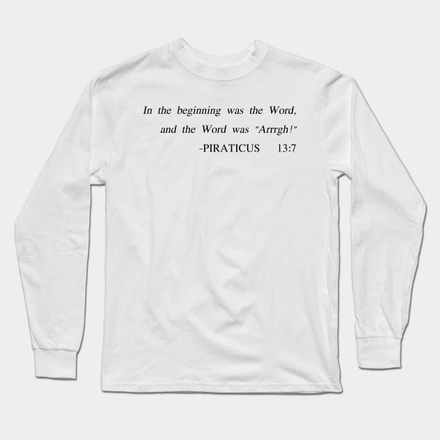 In the beginning was the Word - Gospel of the Flying Spaghetti Monster Long Sleeve T-Shirt by Mayhem24